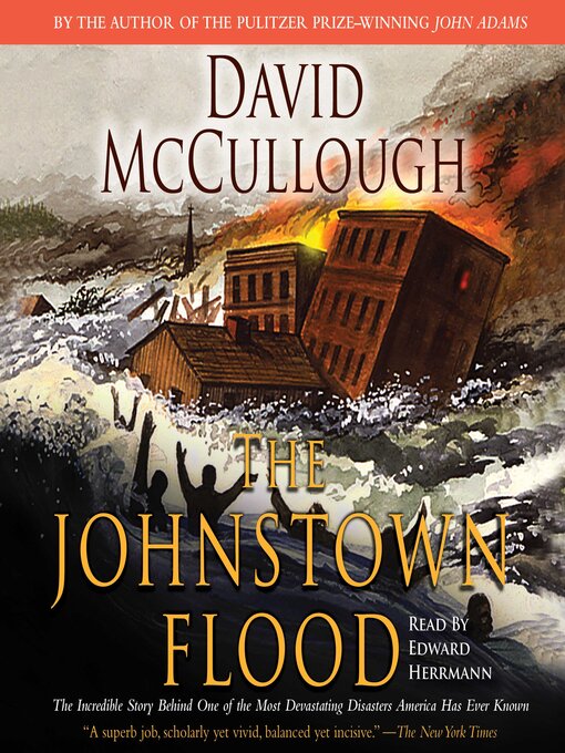 Title details for The Johnstown Flood by David McCullough - Available